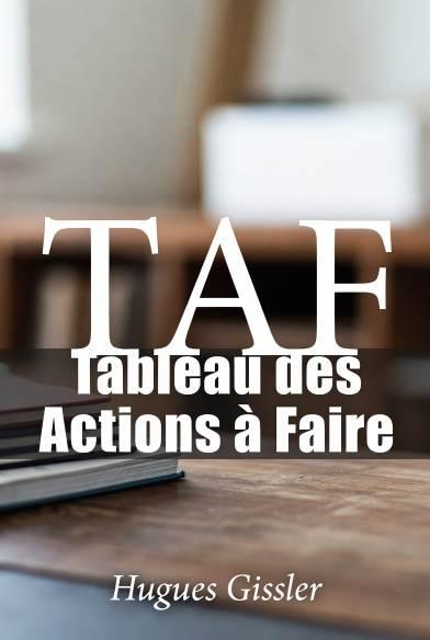 Résumé TAF Tableau des Actions à Faire