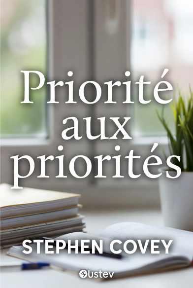 Résumé Priorité aux priorités