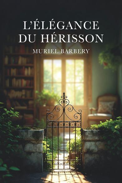 Résumé L’Élégance du hérisson