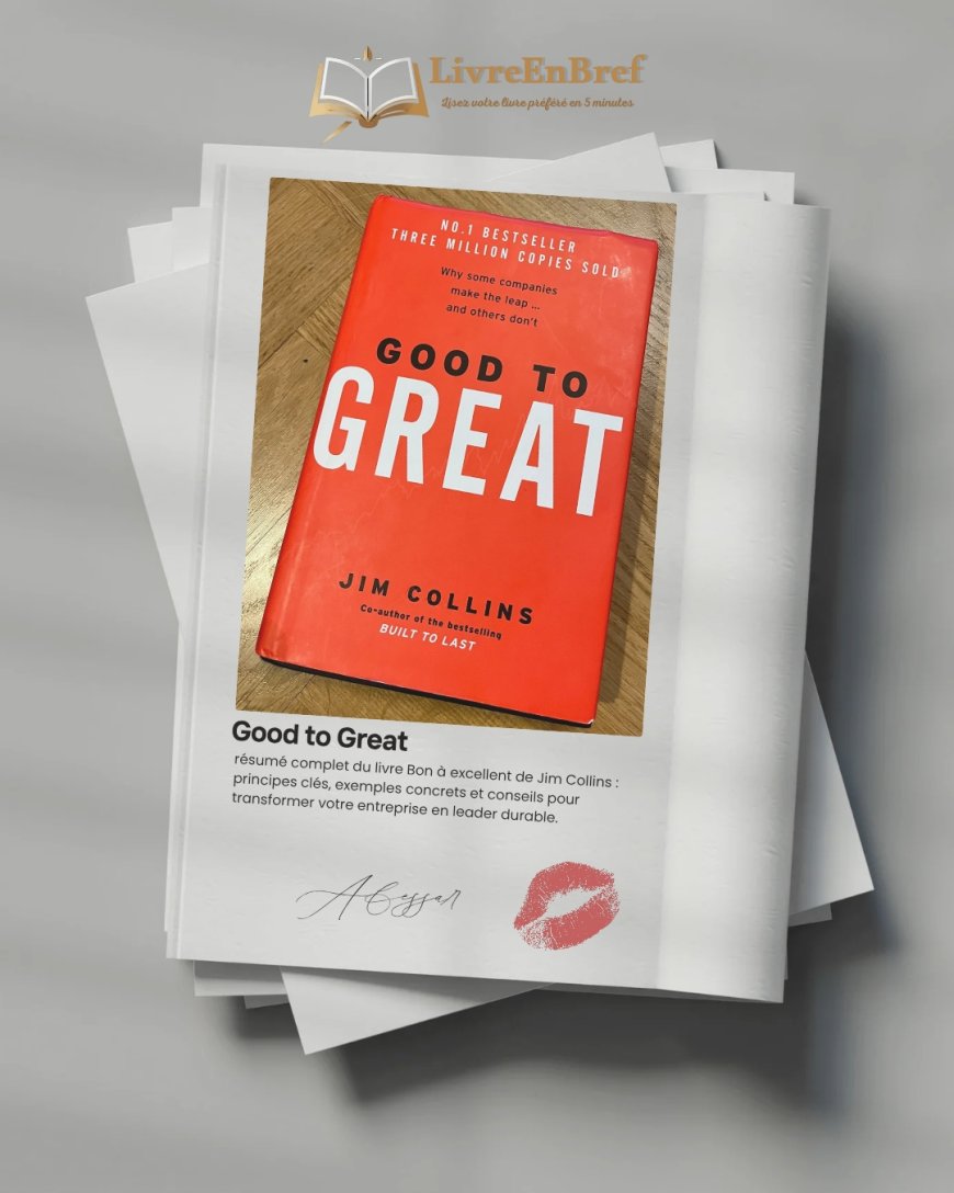 Résumé Bon à excellent : Les clés du succès par Jim Collins